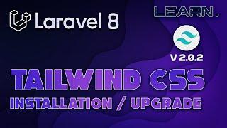 Tailwind CSS 2.0.2 Install in Laravel 8 [Updated] | LEARN.
