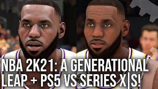 NBA 2K21 - A Proper Generational Leap? Plus PS5/ Series X/ Series S Analysis