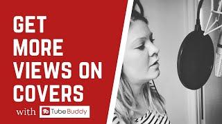 How To Optimize Cover Song Video Tags with Tubebuddy Keyword Explorer Tool | Tubebuddy For Musicians