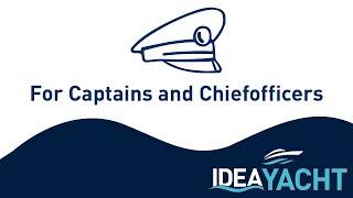 How IDEA yacht management software can help Captains and Chief Officers