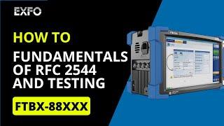 FTBX-88XXX:  RFC 2544 Fundamentals & Test config | How-To