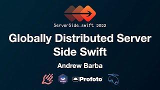 Globally Distributed Server Side Swift - Andrew Barba