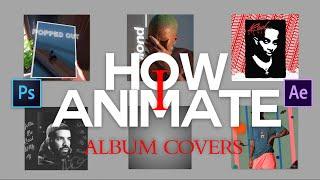 HOW I ANIMATE  ||  ALBUM COVERS
