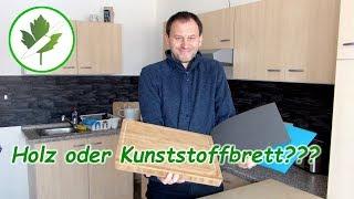 Holz oder Kunststoff-Schneidebrett - Welches nutzt Du? #Diskussion