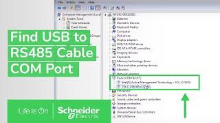 Discovering COM Port of USB to RS485 Cable | Schneider Electric Support