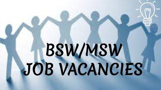 BSW/MSW JOB VACANCIES