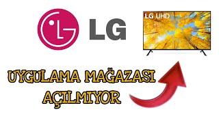 LG Smart Tv Uygulama Mağazası Açılmıyor Çözümü