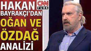 Hakan Bayrakçı: "Özdağ'ın Kılıçdaroğlu'nun son 6 ay politikalarıyla çok ters düşecek konuları var"