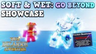 NEW SOFT & WET: GO BEYOND STAND SHOWCASE!  | YBA