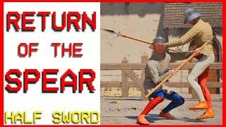 Return of the Spear | Half Sword Playtest