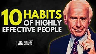 10 Habits of Highly Effective People | Jim Rohn Motivation