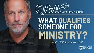 What Qualifies Someone For Ministry? LIVE Q&A from Sweden  Jan 2 w/ David Guzik