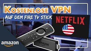 Kostenlose VPN auf dem Fire TV Stick für Netflix