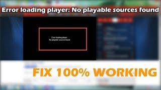 Error loading player: No playable sources found | EASY FIX in Google Chrome