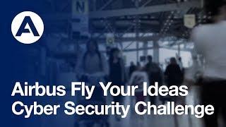 Airbus Fly Your Ideas - Cyber Security Challenge