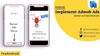 How to Implement Admob Ads in Android Studio || Banner and Interstitial Ads || FoxAndroid