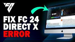 How To Fix EA FC 24 DirectX Error | Easy Guide