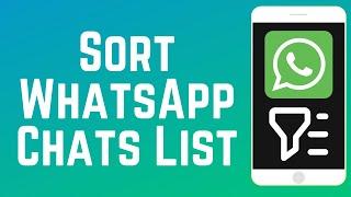 How to Sort WhatsApp Chats with Custom Lists (New Feature)