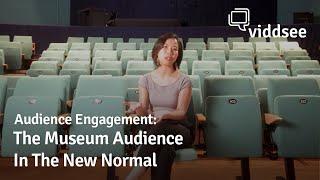 Audience Engagement Ep 4: The Museum Audience In The New Normal // Viddsee.com