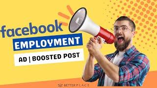 How to CREATE a Facebook EMPLOYMENT Ad | Boosted Post