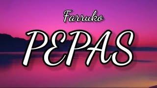 Farruko - Pepas  (Lyrics/ Letra)