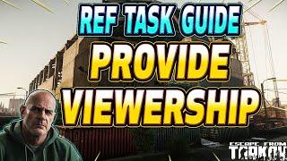 Provide Viewership - Ref Task Guide - Escape From Tarkov