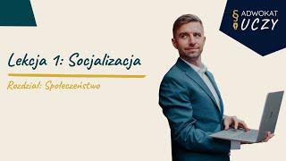 Lekcje WOS-u: Socjalizacja | Matura 2023