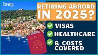 Top 5 Retirement Destinations for 2025: Expert Tips from Expats