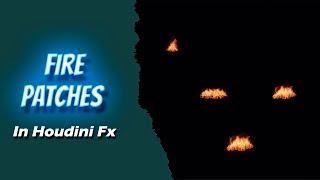 Fire Patches In Houdini Fx | Houdini Zone |