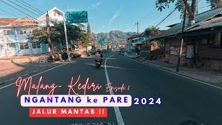 episode 2 Malang-Kediri - NGANTANG PARE jalur Berlikuk MULUS lancar BOS !!