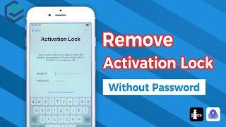 [2023] How to Remove iCloud Activation Lock without Password?