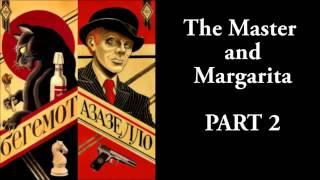 The Master and Margarita - #2/33 - Mikhail Bulgakov - Ма́стер и Маргари́та - AUDIO