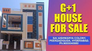 "Discover your dream home in Sai Aishwarya Colony: 133 sq yard G+1 House for sale in Peerzadiguda."