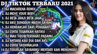 DJ MACARENA TIKTOK REMIX X DJ MOVE YOUR BODY | REMIX VIRAL TIKTOK TERBARU 2021