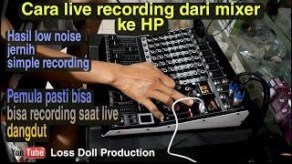 cara recording pakai hp ke mixer