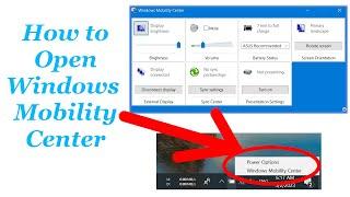 How to Open Windows Mobility Center on Windows 10 | Basic Tips!