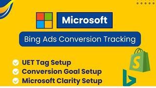 How to set up Microsoft (Bing) Ads Conversion Tracking on Shopify 2024  [EASY]