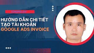 Hướng dẫn tạo tài khoản googleads invoice