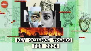 What are the key science trends to look out for in 2024?