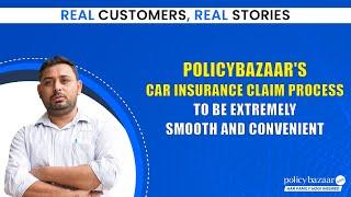 Policybazaar Car Insurance Claim Story