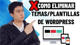  Como Eliminar Temas / Plantillas de WordPress