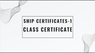 SHIP CERTIFICATES part 1-Class certificate