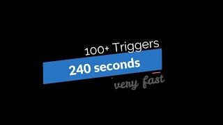 100 Plus Triggers in 240 Seconds ‍ Fast Aggresive Triggers