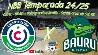 Ao Vivo NBB 17 - União Corinthians x Bauru Basket 05/12/24