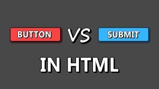 Button VS Submit | HTML (UPDATED IN DESCRIPTION)