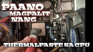 Paano magpalit ng thermalpaste (easiest way)