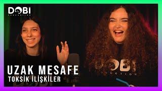 Uzak Mesafe - Toksik İlişkiler (S.2 B.15)