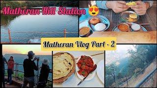 Matheran Vlog Part - 2 ️ || Matheran Hill Station Complete Vlog  || @afreenayaanvlogs