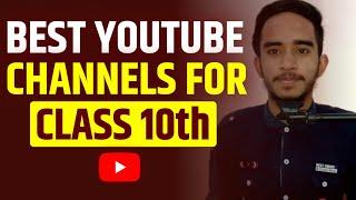 Best YouTube Channels For Class 10 | Best Teachers For Class 10 On Youtube