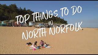Top Things to do on Holiday in North Norfolk